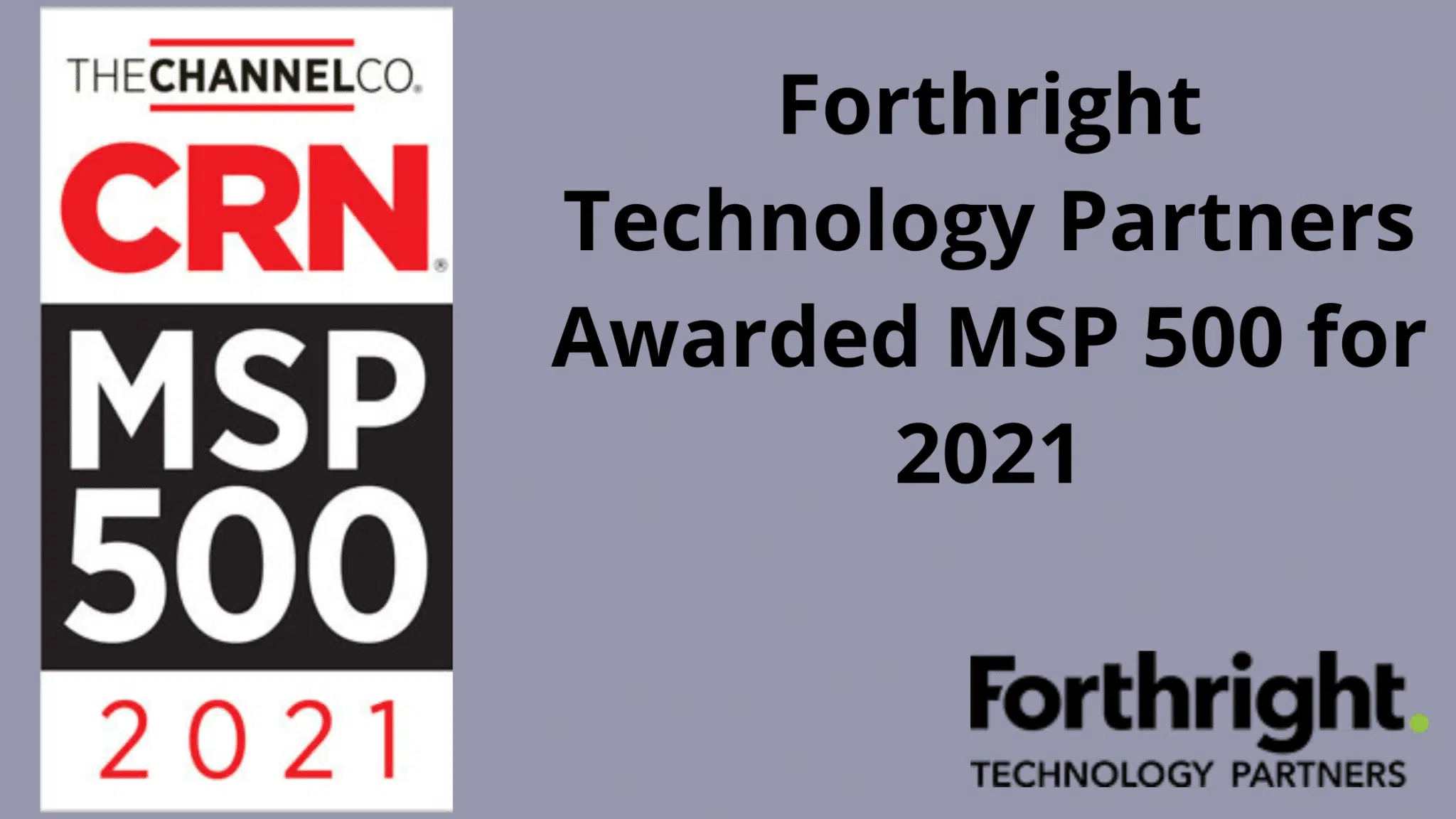 Forthright Technology Partners awarded MSP 500 for 2021